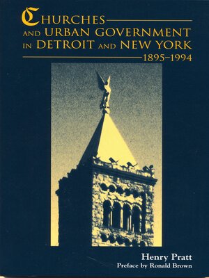 cover image of Churches and Urban Government in Detroit and New York, 1895-1994
